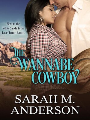 cover image of The Wannabe Cowboy: Men of the White Sandy, #6